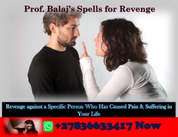 Top 10 Best Revenge Spells That Deliver Instant Karma to Those Who Betrayed You +27836633417