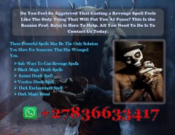 Real Black Magic Death Spells to Kill Your Enemy in Their Sleep With No Side Effects +27836633417